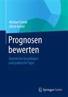 Michae Feindt, Michael Feindt, Ulrich Kerzel - Prognosen bewerten