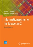 Raima J Scherer, Raimar J Scherer, Schapke, Schapke, Sven-Eric Schapke, Raimar J. Scherer - Informationssysteme im Bauwesen 2
