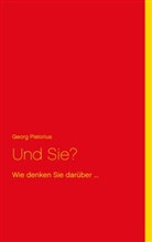 Georg Pistorius - Und Sie?