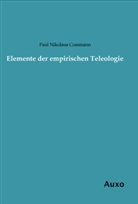 Paul Nikolaus Cossmann - Elemente der empirischen Teleologie