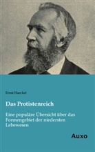Ernst Haeckel - Das Protistenreich