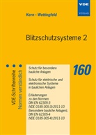 Kern (Prof. Dr. Alexander, Alexande Kern, Alexander Kern, Jürgen Wettingfeld, Jürgen (D Wettingfeld, Jürgern Wettingfeld - Blitzschutzsysteme. Tl.2