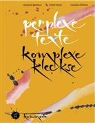 Claudia Fellmer, Manuel Gamma, Peter Wyss, Wyss Peter - Perplexe Texte Komplexe Kleckse