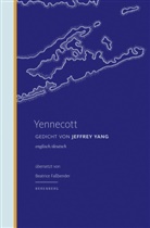 Jeffrey Yang, Beatrice Fassbender - Yennecott
