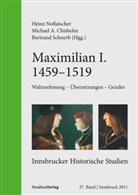 Michae A Chisholm, Michael A Chisholm, Michael Chisholm, Heinz Noflatscher, Bertrand Schnerb - Maximilian I. (1459-1519)