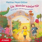 Matthias Meyer-Göllner, Matthias Meyer-Göllner - Die Wunderzaubertür, Audio-CD (Audiolibro)