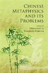 Chenyang Li, Chenyang (Nanyang Technological University Li, Chenyang Perkins Li, Chenyang Li, Chenyang (Nanyang Technological University Li, Li Chenyang... - Chinese Metaphysics and Its Problems