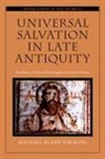 Bishop Michael Bland (Distinguished Resea Simmons, Bishop Michael Bland (Distinguished Research Professor Simmons, Michael Bland Simmons - Universal Salvation in Late Antiquity