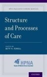Betty R. Ferrell, Betty R. (Director and Professor Ferrell, Betty R Ferrell, Betty R. Ferrell, Ferrell Betty R. - Structure and Processes of Care