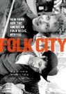 Ronald D Cohen, Ronald D. Cohen, Ronald D. (Emeritus Professor of History Cohen, Stephen Petrus, Stephen (Andrew W. Mellon Postdoctoral Cur Petrus, Stephen (Andrew W. Mellon postdoctoral curatorial fellow Petrus... - Folk City