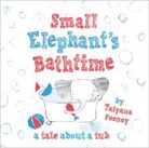 Tatyana Feeney, Feeney Tatyana, Tatyana Feeney - Small Elephant''s Bathtime