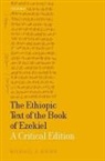 Michael A. Knibb, Michael A. (Samuel Davidson Professor Emeri Knibb, Michael A. (Samuel Davidson Professor Emeritus of Old Testament Studies Knibb, Knibb Michael A. - Ethiopic Text of the Book of Ezekiel