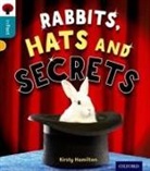 Kirsty Hamilton, Hamilton Kirsty - Oxford Reading Tree Infact: Level 9: Rabbits, Hats and Secrets