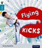 Kirsty Hamilton - Oxford Reading Tree Infact: Level 9: Flying Kicks