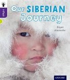 Bryan Alexander, Alexander Bryan - Oxford Reading Tree Infact: Level 11: Our Siberian Journey