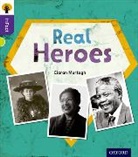 Ciaran Murtagh, Robin Boyden - Oxford Reading Tree Infact: Level 11: Real Heroes
