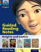 Rachel Axten-Higgs - Project X Origins: Brown Book Band, Oxford Level 9: Knights and