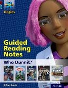 Gillian Howell - Project X Origins: Dark Red Book Band, Oxford Level 18: Who Dunnit: