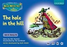 Ruth Miskin, Gill Munton, Gill Miskin Munton, Tim Archbold - Read Write Inc. Phonics: Blue Set 6 Storybooks: The Hole in the Hill