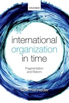 Tine Hanrieder, Tine (Research Fellow Hanrieder, Hanrieder Tine - International Organization in Time