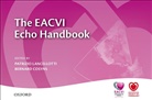 Bernard Cosyns, Patrizio Lancellotti, Patrizio (University of Liege Lancellotti, Patrizio Cosyns Lancellotti, Bernard Cosyns, Cosyns Bernard... - The EACVI Echo Handbook