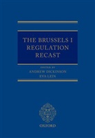 Andrew Dickinson, Andrew Lein Dickinson, Professor Andrew Dickinson, Professor Andrew Lein Dickinson, Eva Lein, Lein Eva - Brussels I Regulation Recast