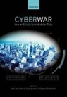 Claire Ohlin Finkelstein, Jens David Ohlin, Jens David (Professor of Law Ohlin, Claire Finkelstein, Claire (Algernon Biddle Professor of Law and Professor of Philosophy Finkelstein, Kevin Govern... - Cyber War