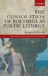 Stephen Blackwood, Stephen (President Blackwood, Blackwood Stephen - Consolation of Boethius As Poetic Liturgy