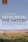 Alison Chapman - Networking the Nation