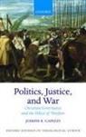 Joseph E. Capizzi, Joseph E. (Professor Capizzi - Politics, Justice, and War