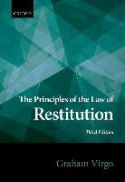 Graham Virgo, Graham (Professor in English Private Law an Virgo, Graham (Professor in English Private Law and Fellow and Pro-Vice Chancellor for Education Virgo, Virgo Graham - Principles of the Law of Restitution