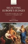 Michal Bobek, Michal (Professor of European Law Bobek, Michal Bobek, Bobek Michal - Selecting Europe''s Judges