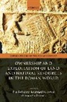 Paul (Professor of Ancient History Erdkamp, Paul Verboven Erdkamp, Paul Erdkamp, Koenraad Verboven, Arjan Zuiderhoek - Ownership and Exploitation of Land and Natural Resources in the