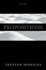 Trenton Merricks, Trenton (University of Virginia) Merricks - Propositions