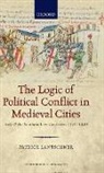 Patrick Lantschner, Patrick (Lecturer Lantschner, Lantschner Patrick - Logic of Political Conflict in Medieval Cities