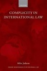 Miles Jackson, Miles (Global Justice Research Fellow Jackson, Jackson Miles - Complicity in International Law