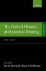 Sarah Foot, Sarah Robinson Foot, Sarah Foot, Chase F. Robinson - Oxford History of Historical Writing