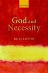 Brian Leftow, Brian (Fordham University Leftow, Brian (University of Oxford) Leftow, Leftow Brian - God and Necessity