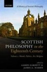 Aaron Garrett, Aaron (Boston University) Harris Garrett, Aaron Harris Garrett, Aaron Garrett, Aaron (Boston University) Garrett, James A Harris... - Scottish Philosophy in the Eighteenth Century, Volume I