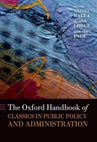 Steven J. (Associate Professor of Political Balla, Steven J. Lodge Balla, Steven J. Balla, Balla Steven J., Martin Lodge, Lodge Martin... - Oxford Handbook of Classics in Public Policy and Administration