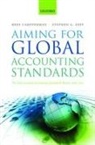 Kees Camfferman, Kees (Professor of Financial Accountin Camfferman, Kees (Professor of Financial Accounting Camfferman, Kees Zeff Camfferman, Camfferman Kees, Stephen A. Zeff... - Aiming for Global Accounting Standards
