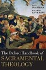 Hans Boersma, Hans (J.i. Packer Professor of Theology Boersma, Hans Levering Boersma, Hans Boersma, Matthew Levering - Oxford Handbook of Sacramental Theology