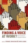 Stewart (Senior Lecturer in Hrm Johnstone, Stewart Ackers Johnstone, Peter Ackers, Peter (Professor of Industrial Relations and Labour History Ackers, Ackers Peter, Stewart Johnstone... - Finding a Voice At Work?