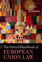 Anthony Arnull, Anthony (Barber Professor of Jurisprudence Arnull, Anthony Chalmers Arnull, Damian Chalmers, Anthony Arnull, Arnull Anthony... - Oxford Handbook of European Union Law