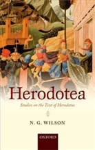 N. G. Wilson, N. G. (Fellow and Tutor in Classics (Emeri Wilson, N. G. (Fellow and Tutor in Classics (Emeritus) Wilson, Wilson N. G. - Herodotea