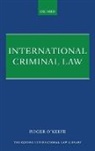 Roger Keefe, O&amp;apos, Roger O'Keefe, Roger O''keefe - International Criminal Law