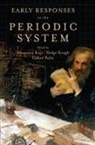 Masanori Kaji, Masanori (Professor of the History of Scienc Kaji, Masanori Kragh Kaji, Masanori Kaji, Masanori (Professor of the History of Science Kaji, Helge Kragh... - Early Responses to the Periodic System