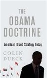 Colin Dueck, Dueck Colin - Obama Doctrine