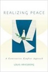 Louis Kriesberg, Kriesberg Louis - Realizing Peace