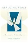 Louis Kriesberg, Louis (Maxwell Professor Emeritus of So Kriesberg, Louis (Maxwell Professor Emeritus of Social Conflict Studies Kriesberg - Realizing Peace